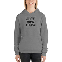 Load image into Gallery viewer, Just Own Today graphic Unisex hoodie