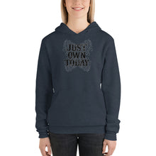 Load image into Gallery viewer, Just Own Today graphic Unisex hoodie