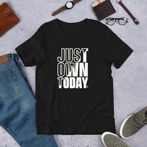 Just Own Today Block Unisex T-Shirt